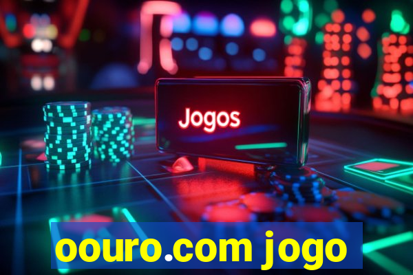 oouro.com jogo